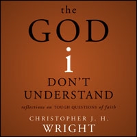 The God I Don't Understand: Reflections on Tough Questions of Faith (audio)