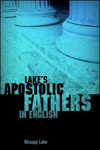 Lake's Apostolic Fathers in English