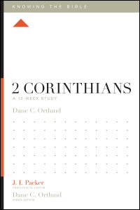 2 Corinthians, A 12-Week Study 2 Corinthians, A 12-Week Study
