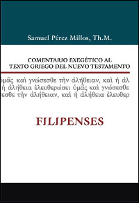 Comentario Exegético al texto griego del NT: Filipenses
