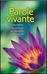Parole Vivante Transcription Dynamique Du Nouveau Testament Verbum