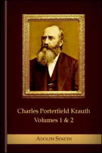 Charles Porterfield Krauth, Volumes I & II Verbum