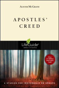 Apostles’ Creed: 6 Studies for Individuals or Groups