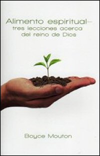 Alimento espiritual—tres lecciones acerca del reino de Dios