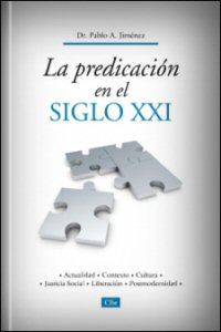 La predicación en el siglo XXI: Homilética Liberacional y Contextual