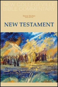 New Collegeville Bible Commentary: New Testament