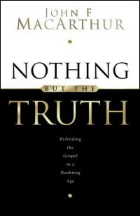 Nothing but the Truth: Upholding the Gospel in a Doubting Age (Study Guide)