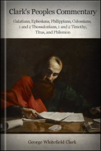 Galatians, Ephesians, Philippians, Colossians, I and II Thessalonians, I and II Timothy, Titus, and Philemon: Translation