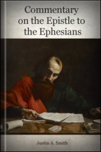Commentary on the Epistle to the Ephesians: Translation