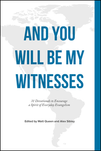 And You Will Be My Witnesses: 31 Devotionals to Encourage a Spirit of
