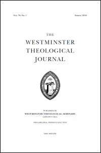 Westminster Theological Journal Volume 78 Westminster Theological Journal Volume 78
